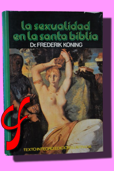 LA SEXUALIDAD EN LA SANTA BIBLIA